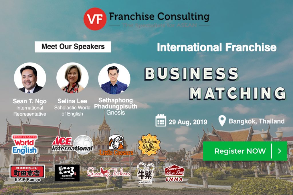 VF International Franchise Business Matching – Bangkok, Thailand – 29 August, 2019